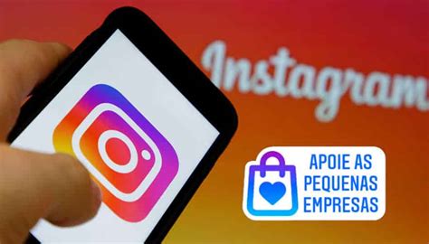 Novo Recurso Do Instagram Ajuda Pequenas Empresas Agência Uaifire