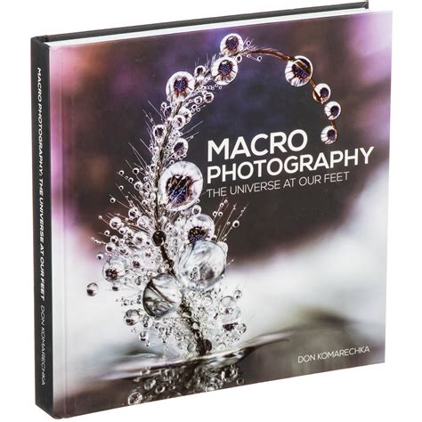 Don Komarechka Publishing Book Macro Photography 9780986820465
