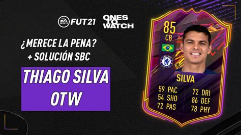 2015 panini fifa 365 stickers #434 thiago silva 435. FIFA 21: ¿Merece la pena Thiago Silva Ones to Watch ...