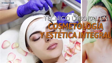 Cosmetología Y Estética Integral Campoalto Youtube