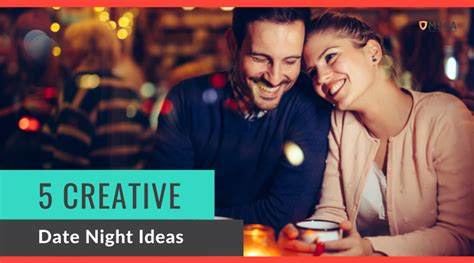 Five Creative Date Night Ideas Med Sense Guaranteed Association