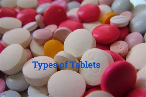 9 Types Of Tablets In Pharmacy And Their Uses