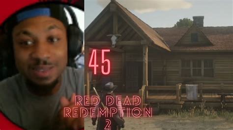 We Finished Building Our House Red Dead Redemption 2 Part 45 Youtube