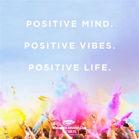Positive mind. Positive vibes. Positive life. #TheWAC #FindYourFit #Motivation | Positive life ...