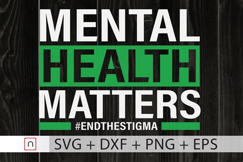 End The Stigma Png Mental Health Matters Svg Cut File Drawing