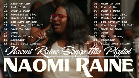 Naomi Raine Gospel Worship Songs Hits Playlist Best Songs Of Naomi