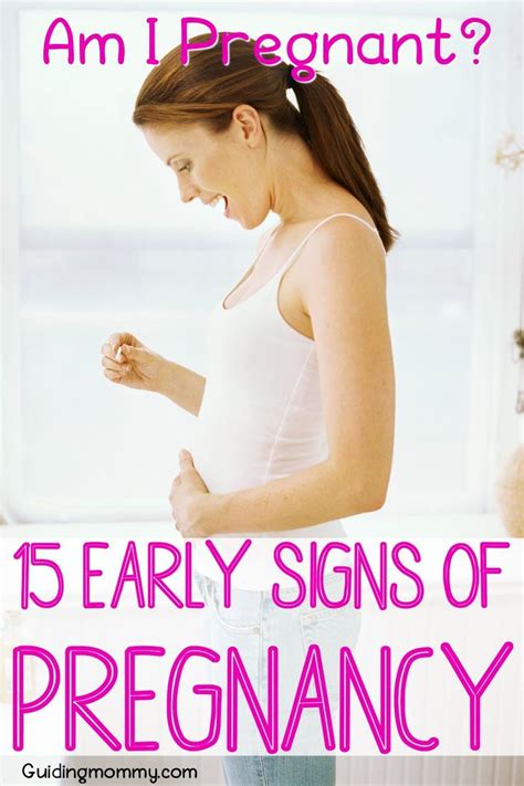 Am I Pregnant 15 Early Signs Of Pregnancy Pregnancy Signsofpregnancy