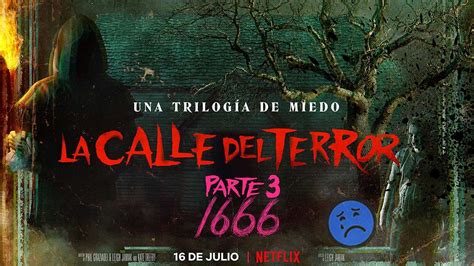 Crítica La Calle Del Terror Parte 3 1666 2021 Netflix El Final