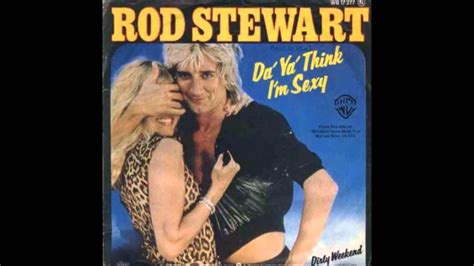 Rod Stewart Da Ya Think I M Sexy Vinyl Rip Hd Youtube
