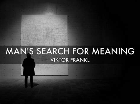 Frankl, a psychologist, reflects on the meaning of life and on the mental. Presentations and Templates by Melanie Montagnon