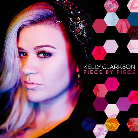 Kelly Clarkson  Piece by Piece  Such a huge fan of Kelly C…  Flickr