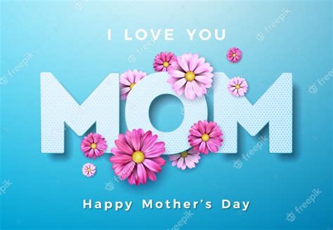 Premium Vector Happy Mother´s Day Greeting Card Design With Flower And I Love You Mom