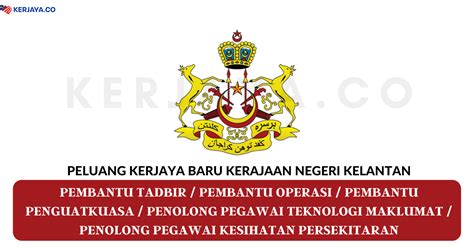 Permohonan adalah dipelawa daripada warganeg… Jawatan Kosong Terkini Kerajaan Negeri Kelantan ~ Pembantu ...