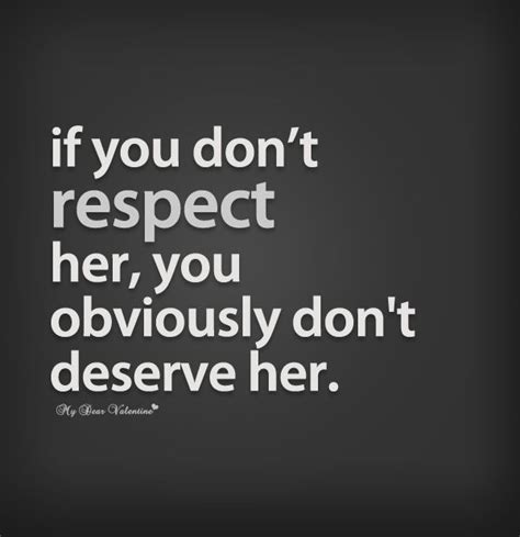 If You Dont Respect Respect Her Quotes Preet Kamal