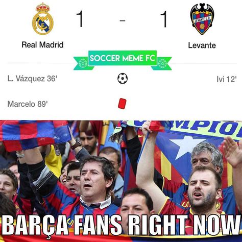 45 Meme Barcelona Fans Right Now Terbaru Mymeku