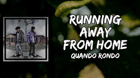 Quando Rondo Running Away From Home Lyrics Youtube