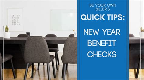 Quick Tips New Year Benefit Checks