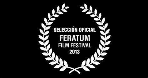 Selección Oficial De Segundo Feratum Film Fest 2013 Revista Toma