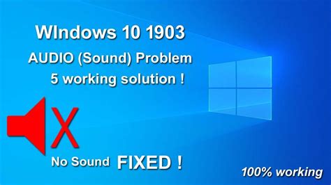 Fix Audio Sound Problems On Windows 10 Version 1903 100 Working