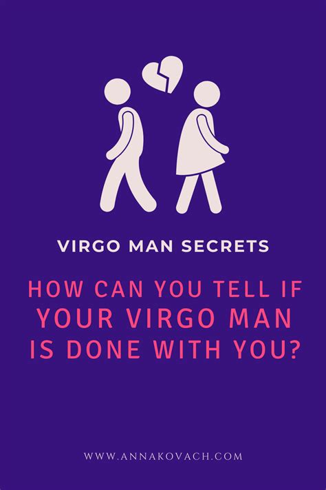 How Can You Tell If Your Virgo Man Is Done With You Virgo Men Virgo