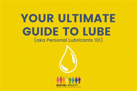 The Ultimate Guide To Sexual Lubricants Updated 2021 Kienitvcacke
