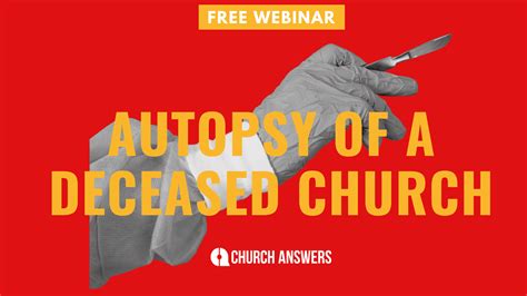 Autopsies Of Deceased Churches Help My Church Not To Die Church Answers