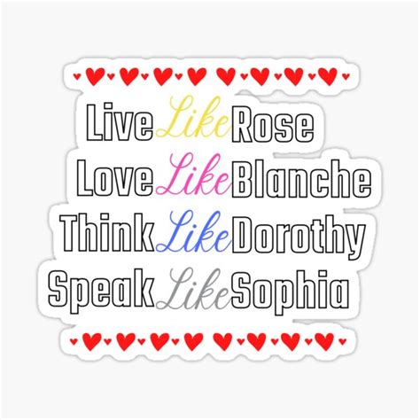 Live Like Rose Dorothy Blanche And Sophia Sticker For Sale By Edmundnfriends Redbubble
