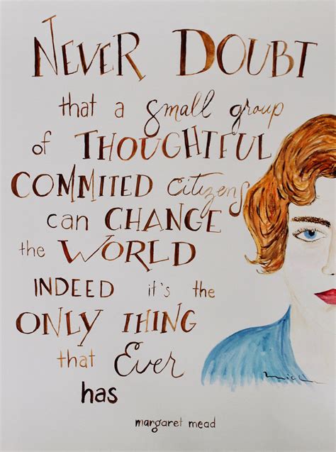 Never Doubt That A Small Group Margaret Mead Inspirational Etsy