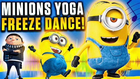 Minions Yoga Freeze Dance