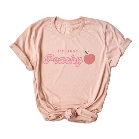 Just Peachy Peachy T Shirt Peach T Shirt Womens Etsy