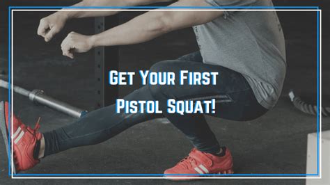 Get Your First Pistol Squat Mobility And Strength Needs The Barbell