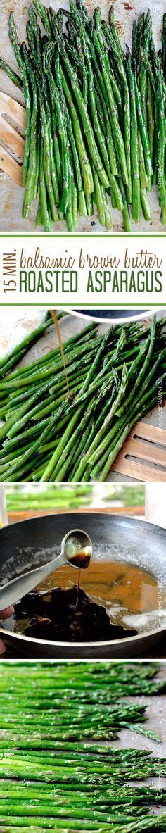 15 Minute Balsamic Brown Butter Roasted Asparagus You Want This Side