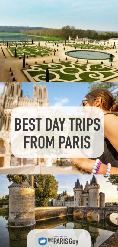 Get Out Of Town The Five Best Day Trips From Paris Day Trip From