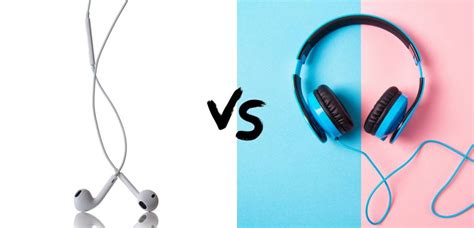 Earphones Vs Headphones Which Is Better Explained