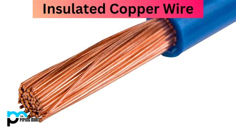 Insulated Copper Wire What Is It And What Are Its Uses