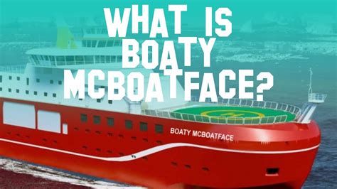 What Is Boaty Mcboatface Youtube