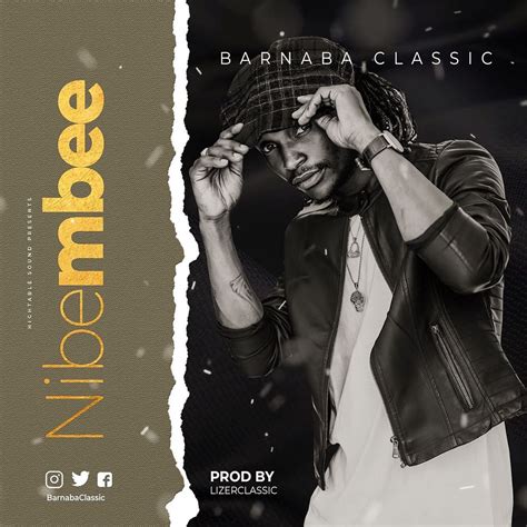 Audio Barnaba Nibembee Download Dj Mwanga