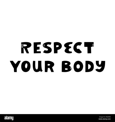 Respect Your Body Cute Hand Drawn Lettering Isolated On White