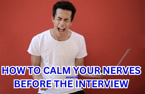 How To Calm Your Nerves Before The Interview