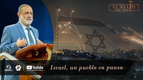 El Reloj De Dios Israel Un Pueblo En Pausa Youtube