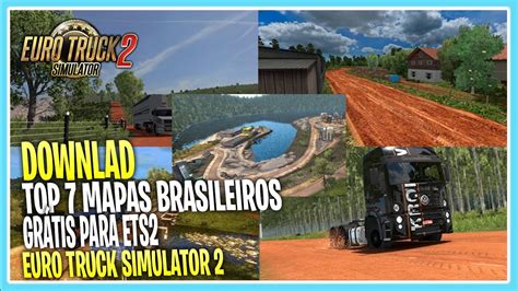 Top Mapas Brasileiros Gratuitos Para Euro Truck Simulator Youtube My