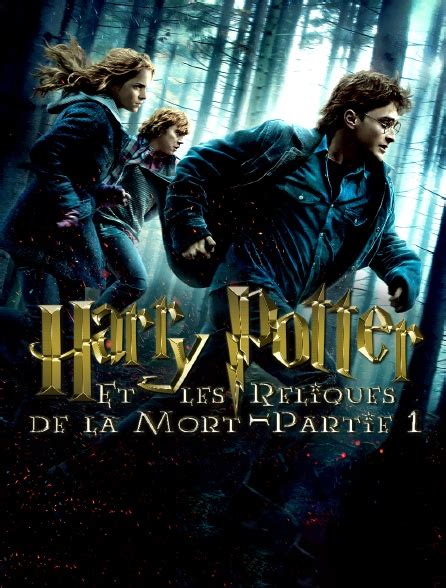 Streaming Harry Potter Et Les Reliques De La Mort - Harry Potter et les reliques de la mort : partie 1 en Streaming