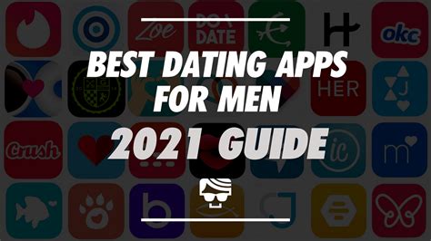 Best Dating Apps For Men In For Love Or Hookups