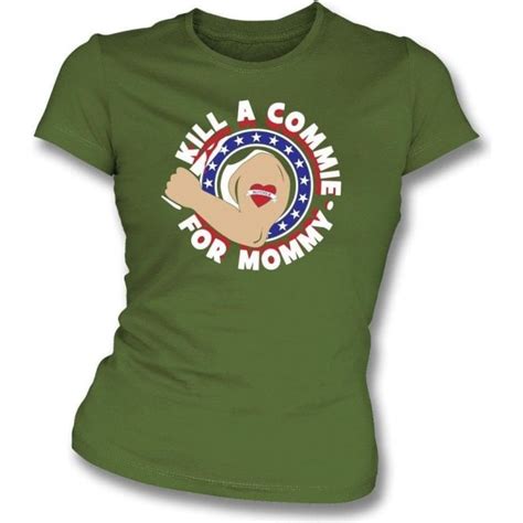 Kill A Commie For Mommy As Worn By Johnny Ramone Of The Ramones Girl