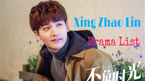 Xing Zhao Lin Drama List Youtube