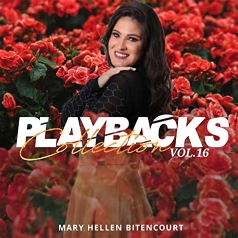 Playbacks Collection Vol 16 By Mary Hellen Bitencourt On Amazon Music