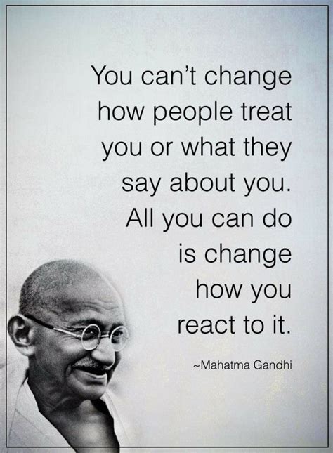 Quotes You Cant Change How People Treat You Or What They Say About You