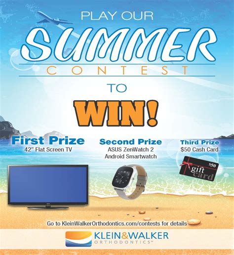 SUMMER CONTEST 2016 Klein Walker Orthodontics