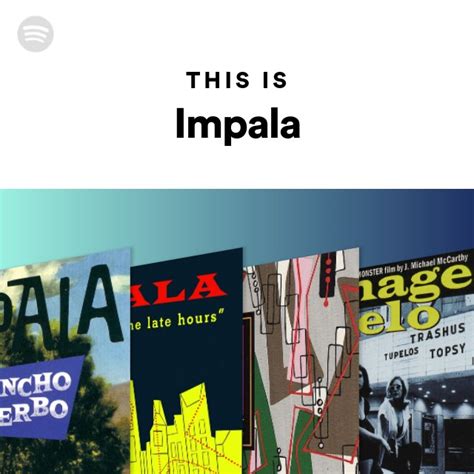 This Is Impala Playlist By Spotify Spotify