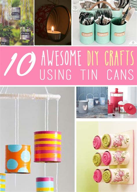 10 Awesome Diy Crafts Using Tin Cans Craftsonfire